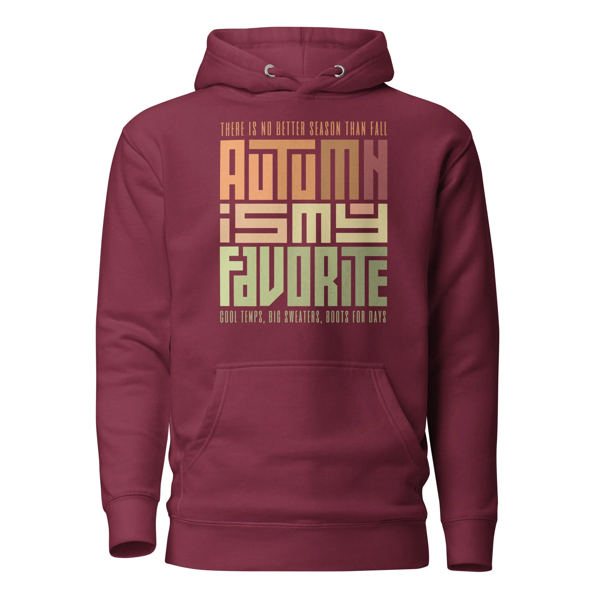 Autumn is my Fave Unisex Hoodie