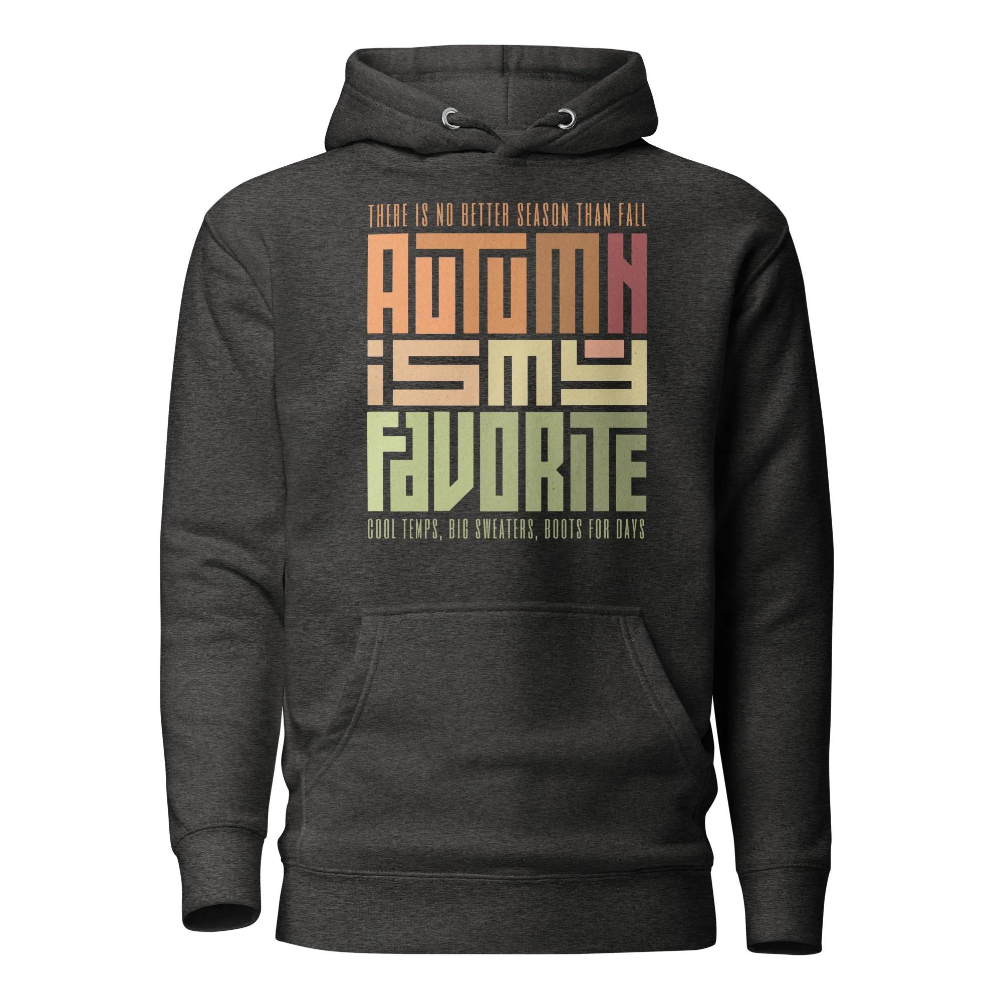 Autumn is my Fave Unisex Hoodie