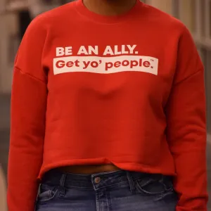 Be an Ally Crewneck Crop