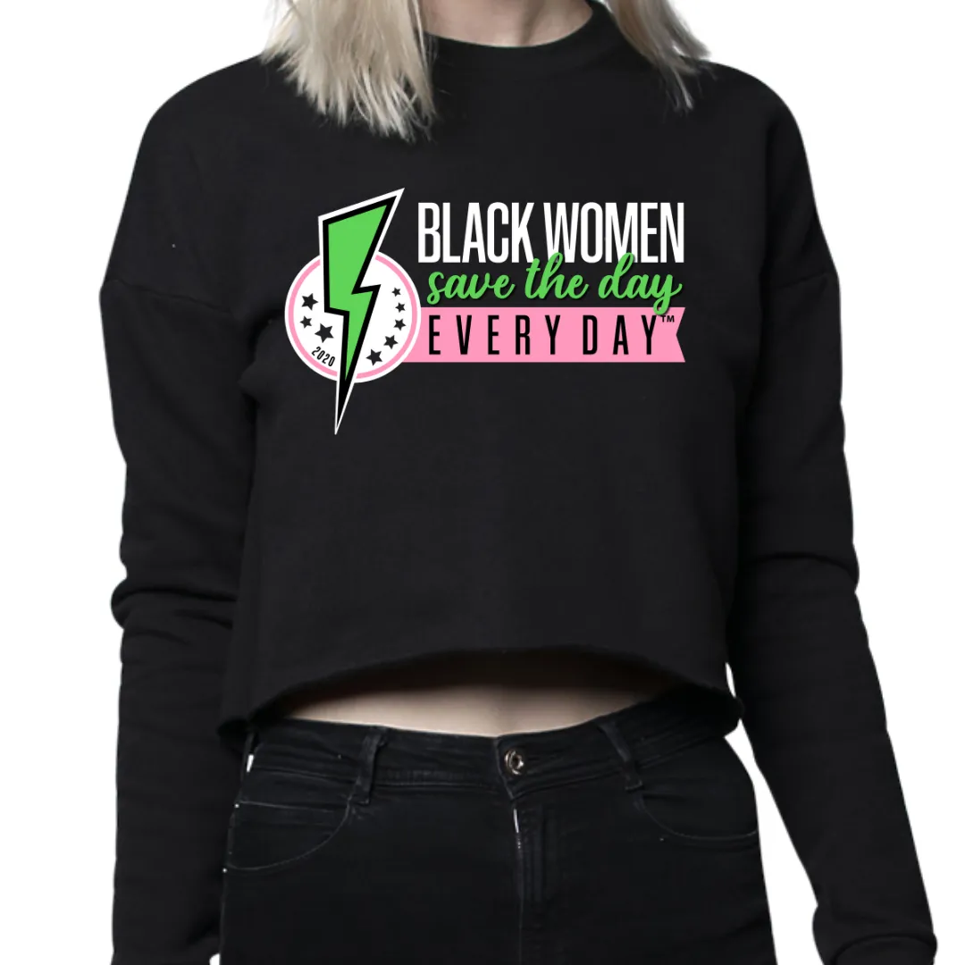 Black Women Save the Day Crewneck Crop (Pink and Green Edition)