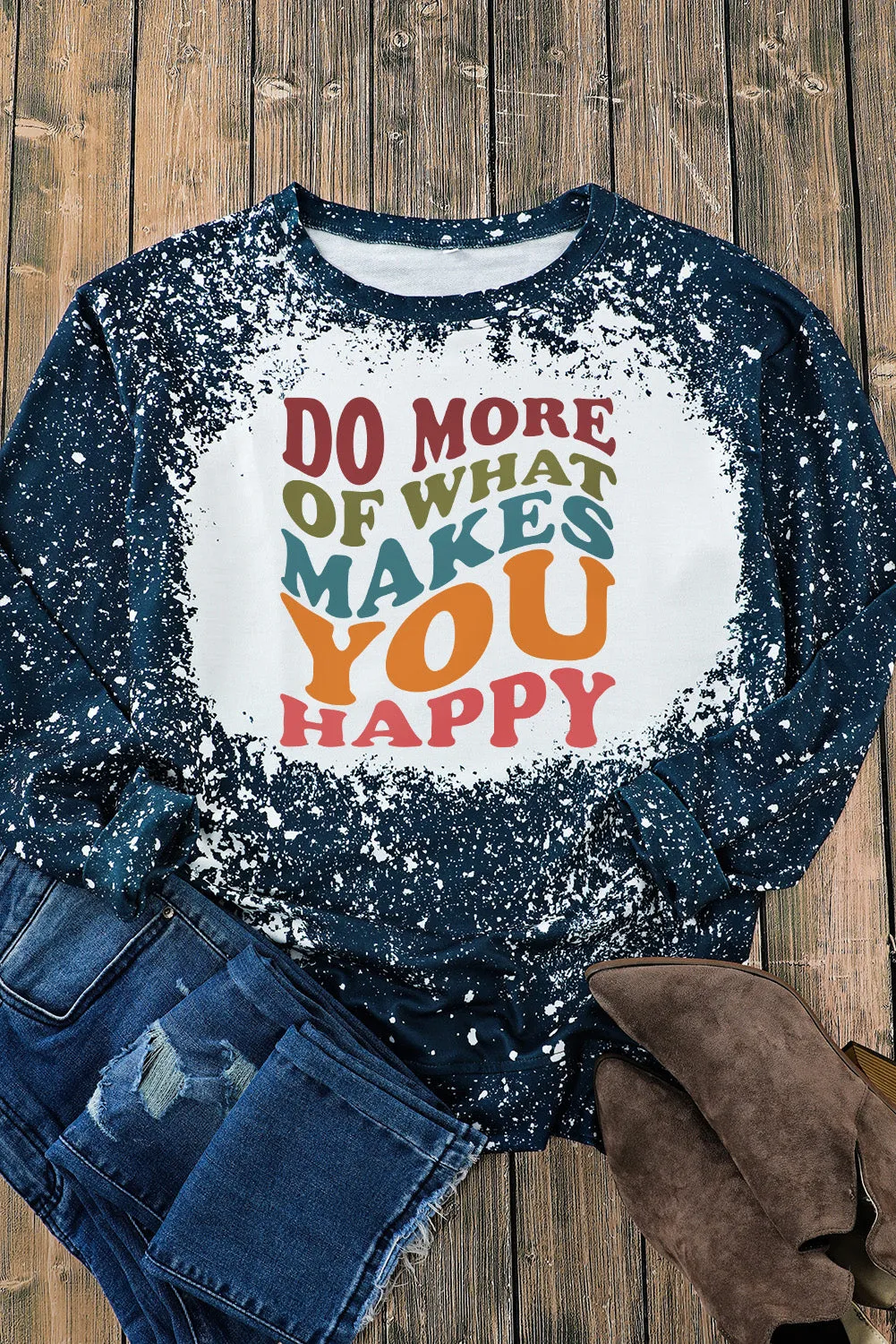 Blue DO MORE OF WHAT MAKES YOU HAPPY Slogan Tie Dye Sweatshirt