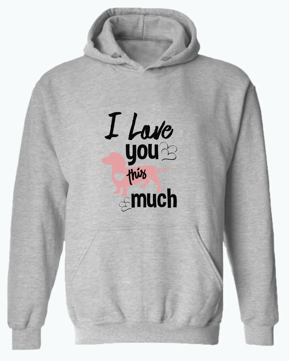 I love you this much hoodie, wiener dog lover hoodies