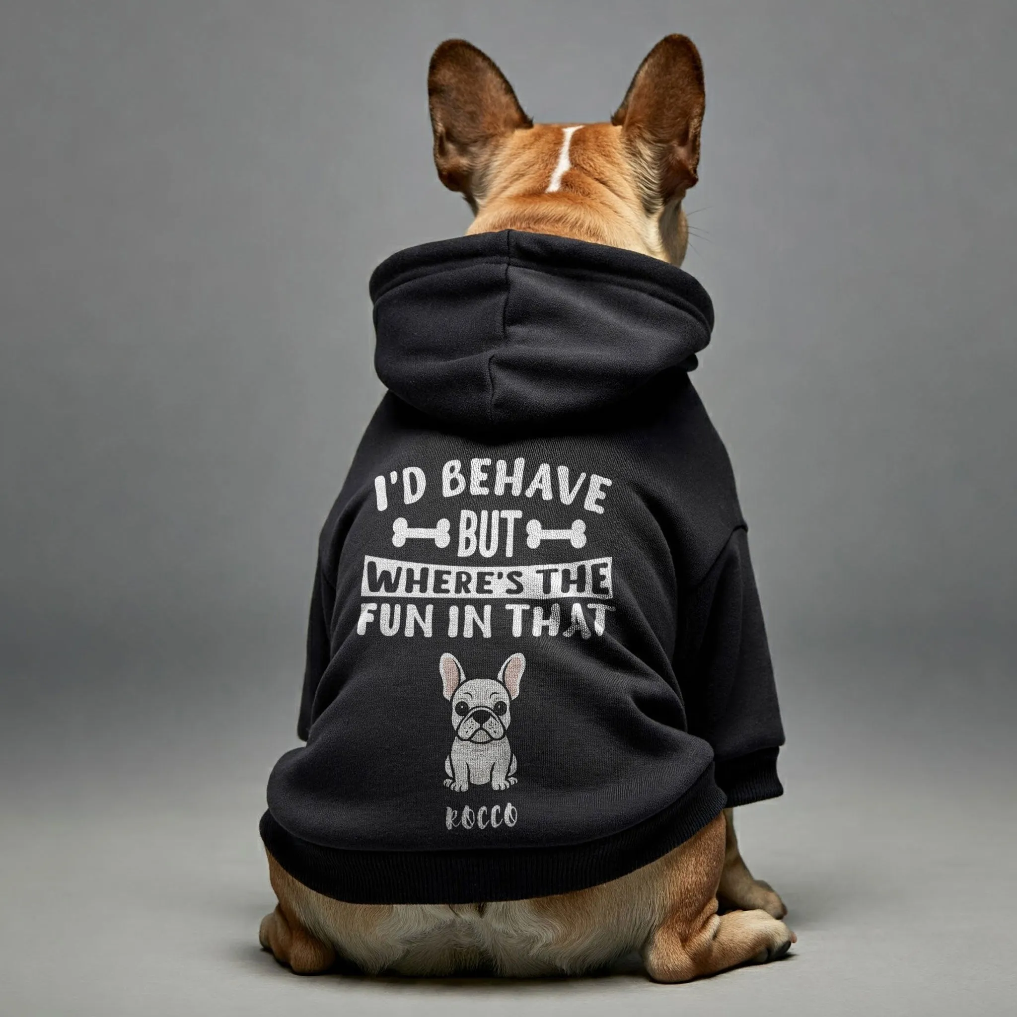 I’d behave - Personalized French Bulldog hoodies with funny quotes, custom name, and custom clipart matching your Frenchie's color – Stylish, Cozy, and Premium 100% Cotton