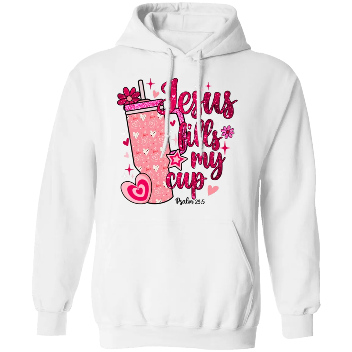 Jesus Fills My Cup Pullover Hoodie