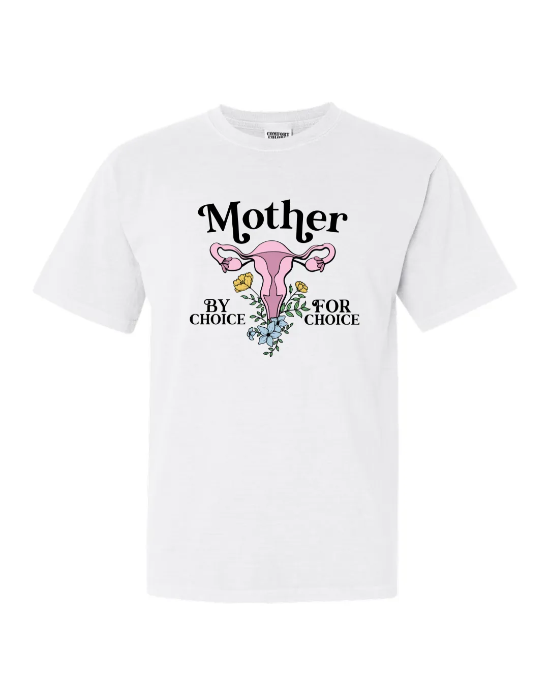 Mother by Choice -Floral Fallopian Feels