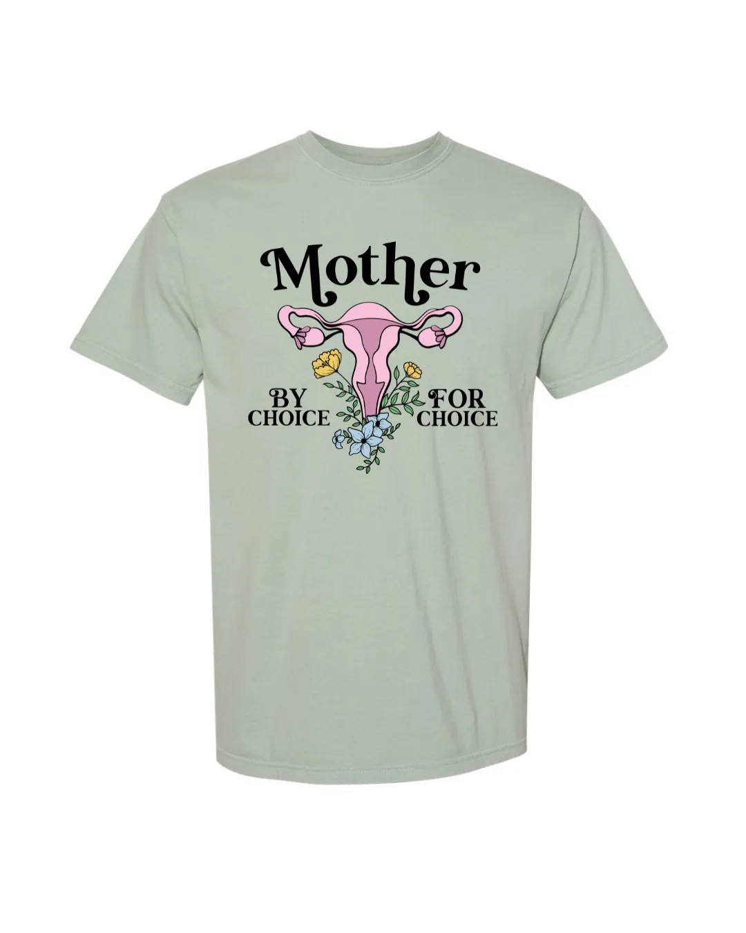 Mother by Choice -Floral Fallopian Feels