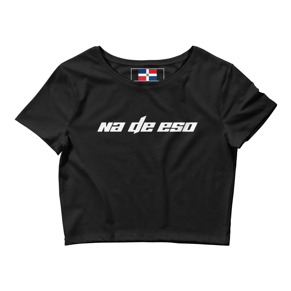 Na De Eso Dominican Crop Top Tee