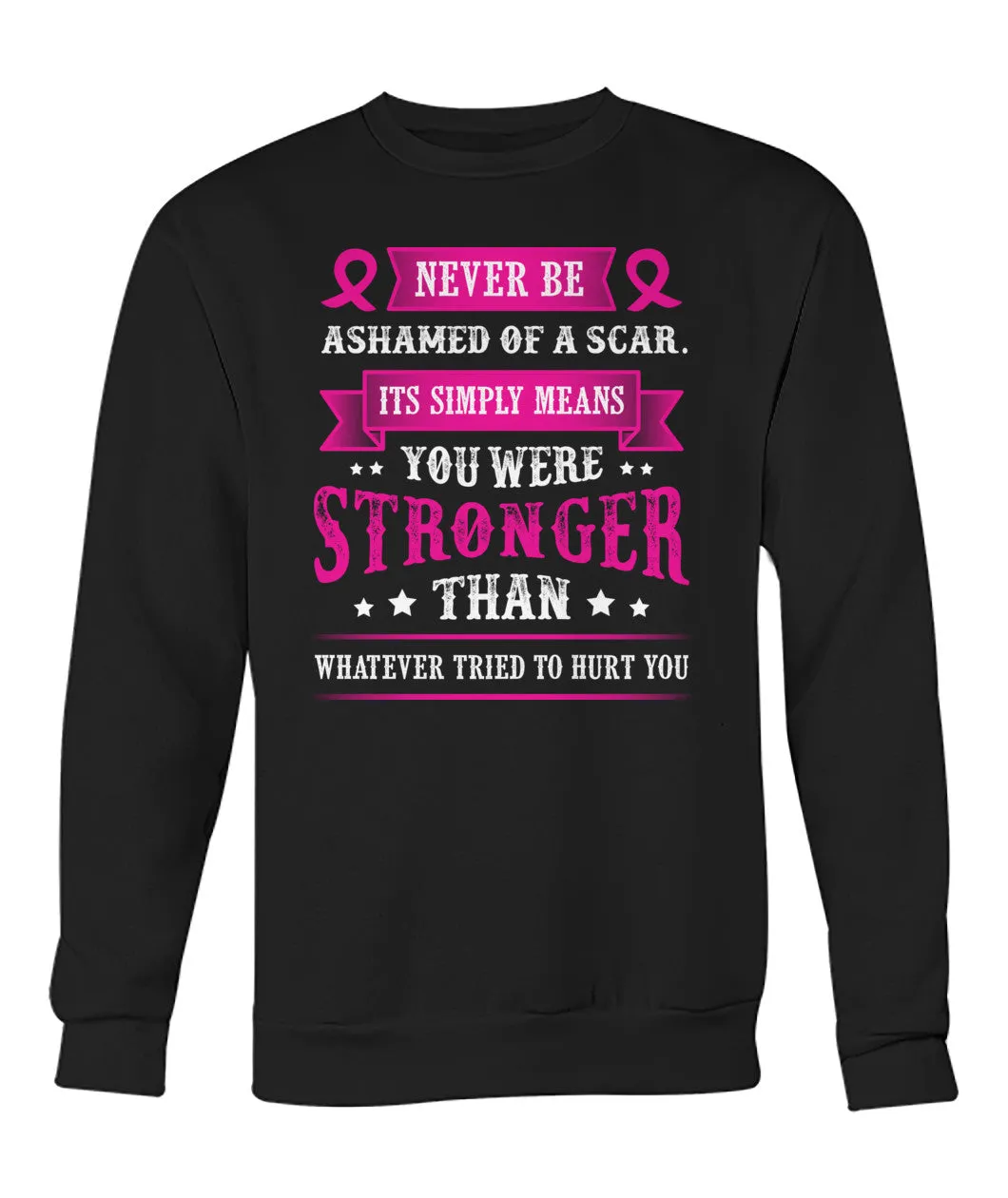 Never Be Ashamed of a Scar Hoodies and Sweatshirts