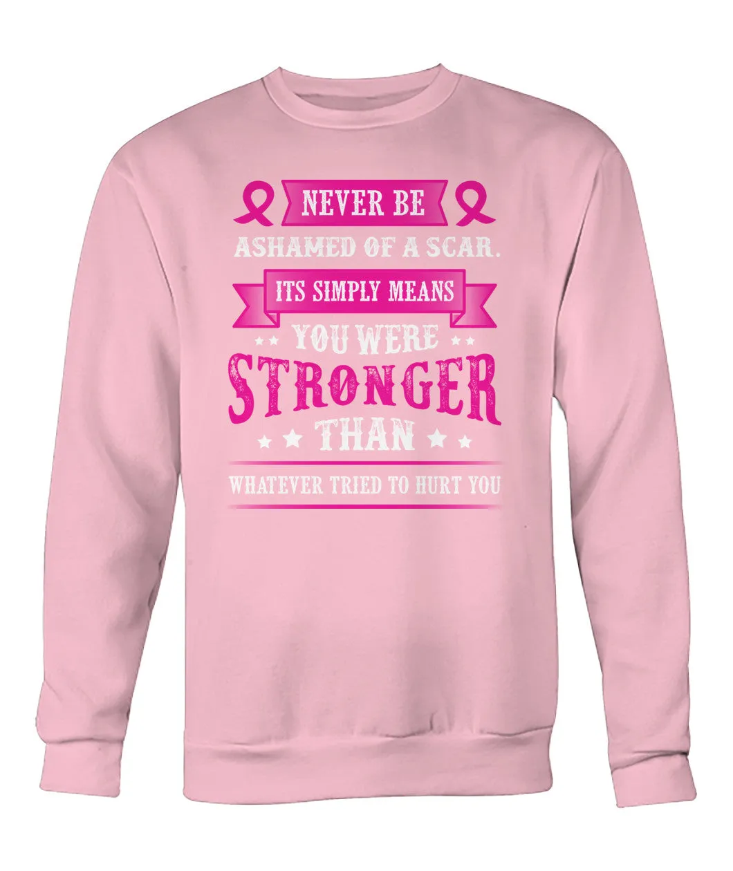 Never Be Ashamed of a Scar Hoodies and Sweatshirts