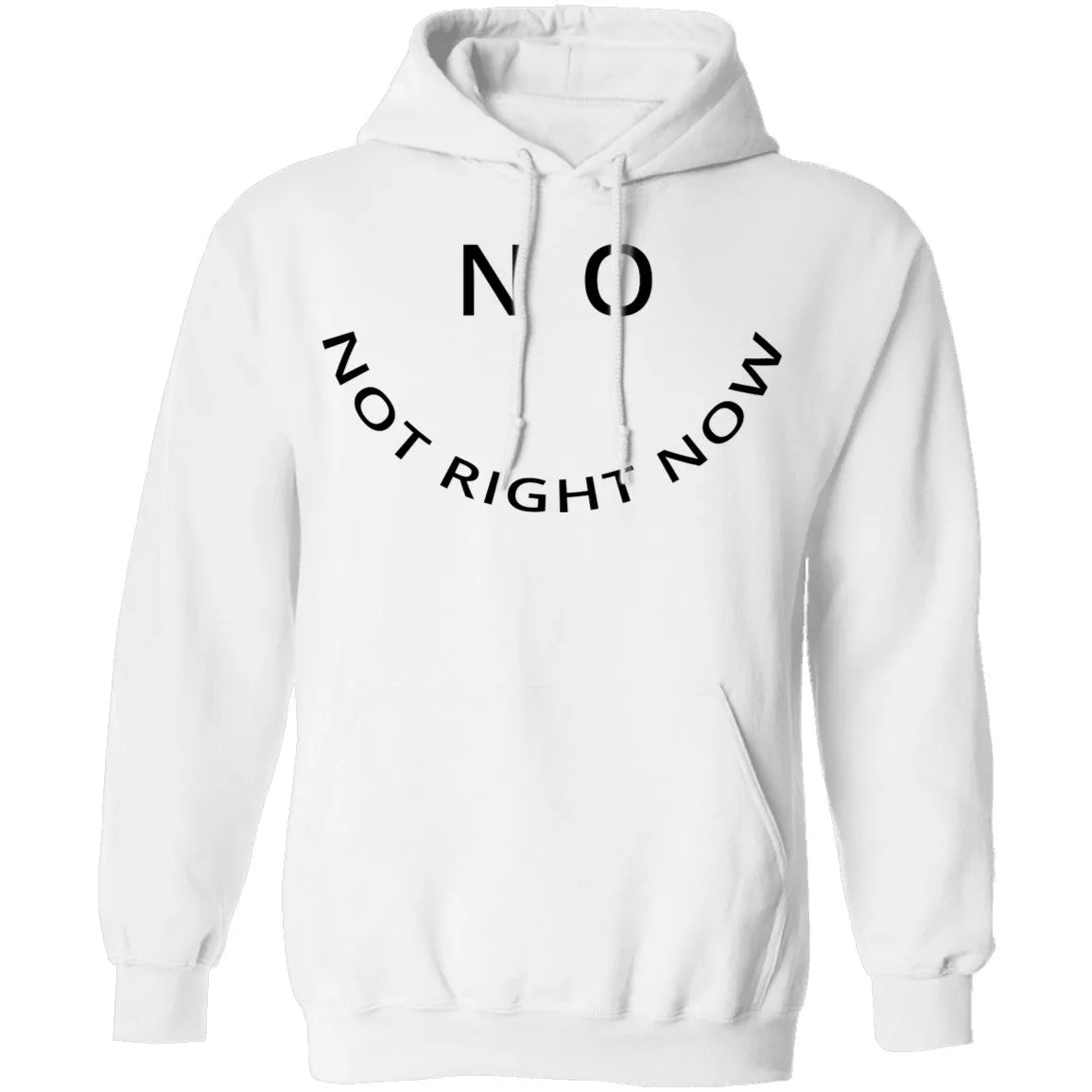 No Not Right Now T-Shirt