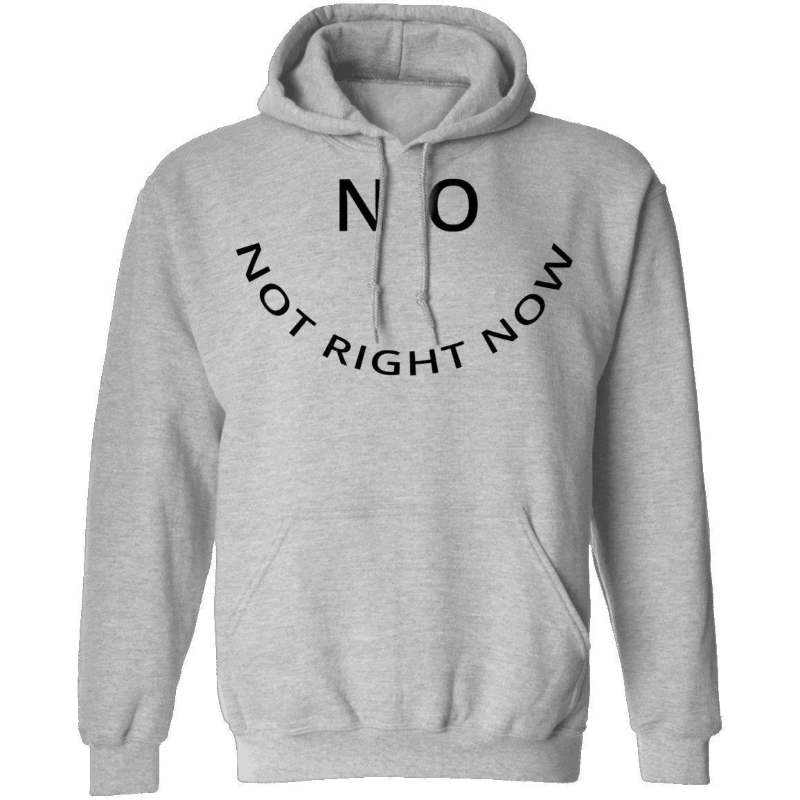 No Not Right Now T-Shirt