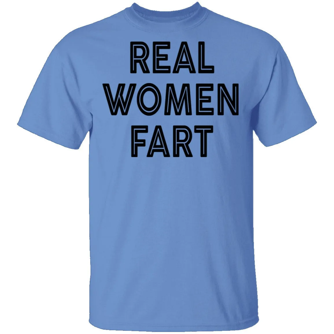 Real Women Fart T-Shirt