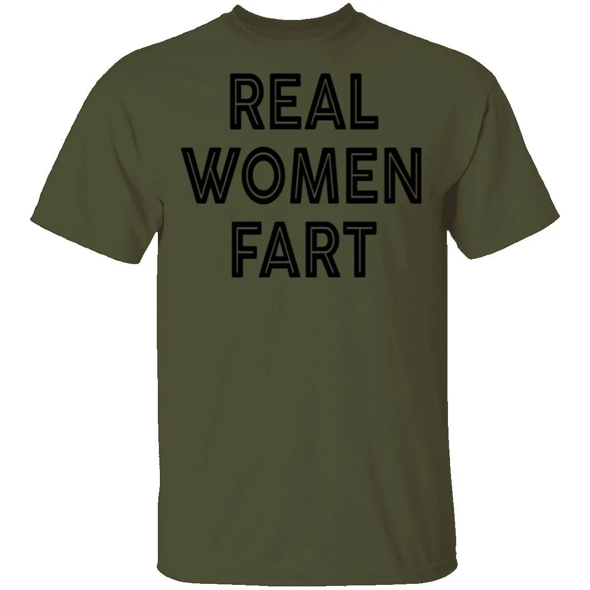 Real Women Fart T-Shirt
