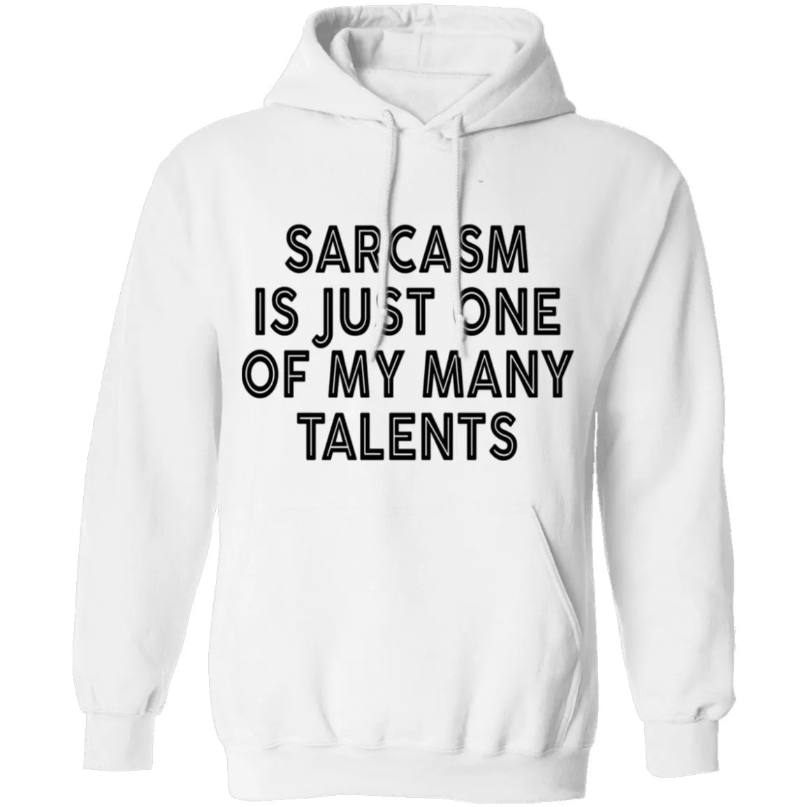 Sarcasm Is Just One Of My Many Talents T-Shirt