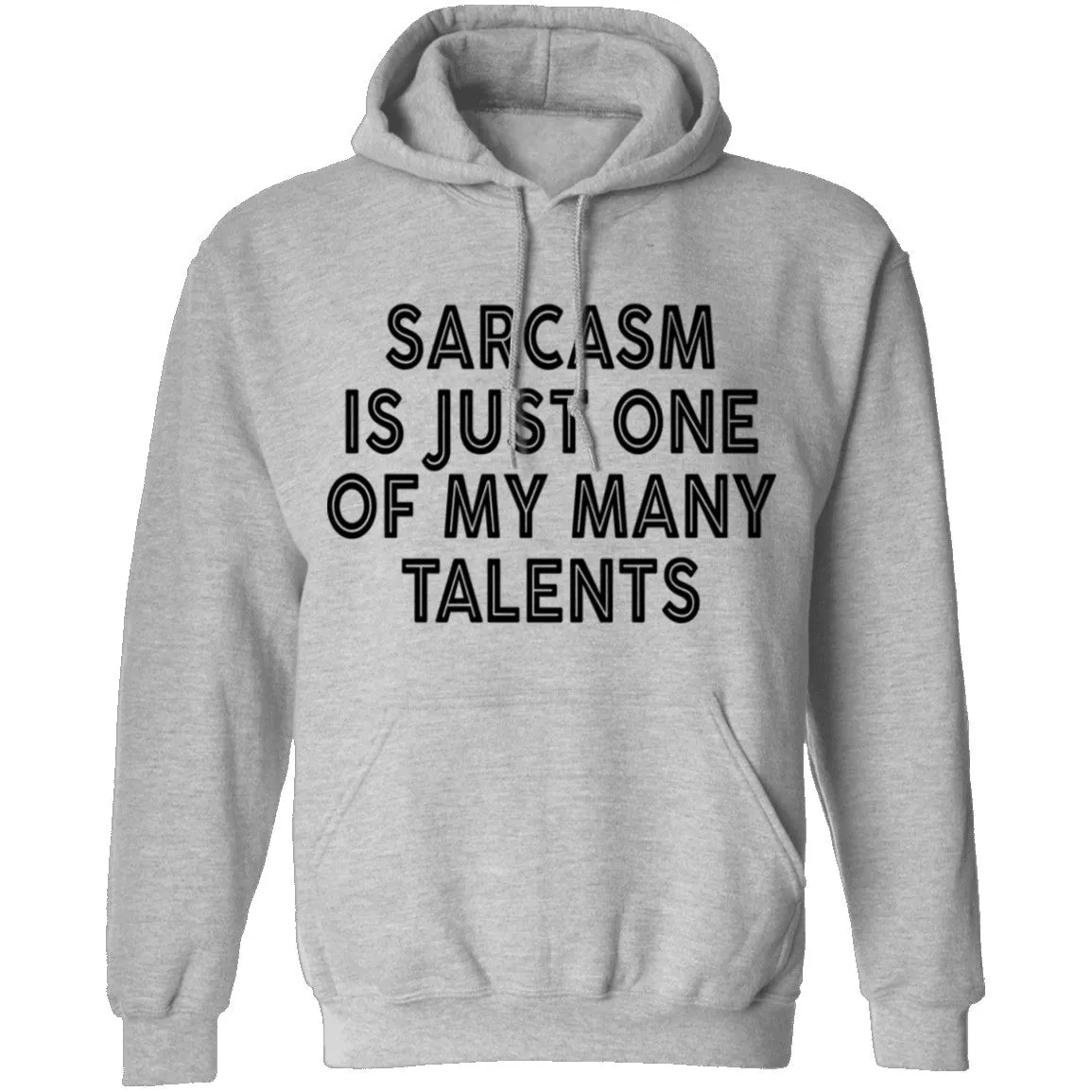 Sarcasm Is Just One Of My Many Talents T-Shirt