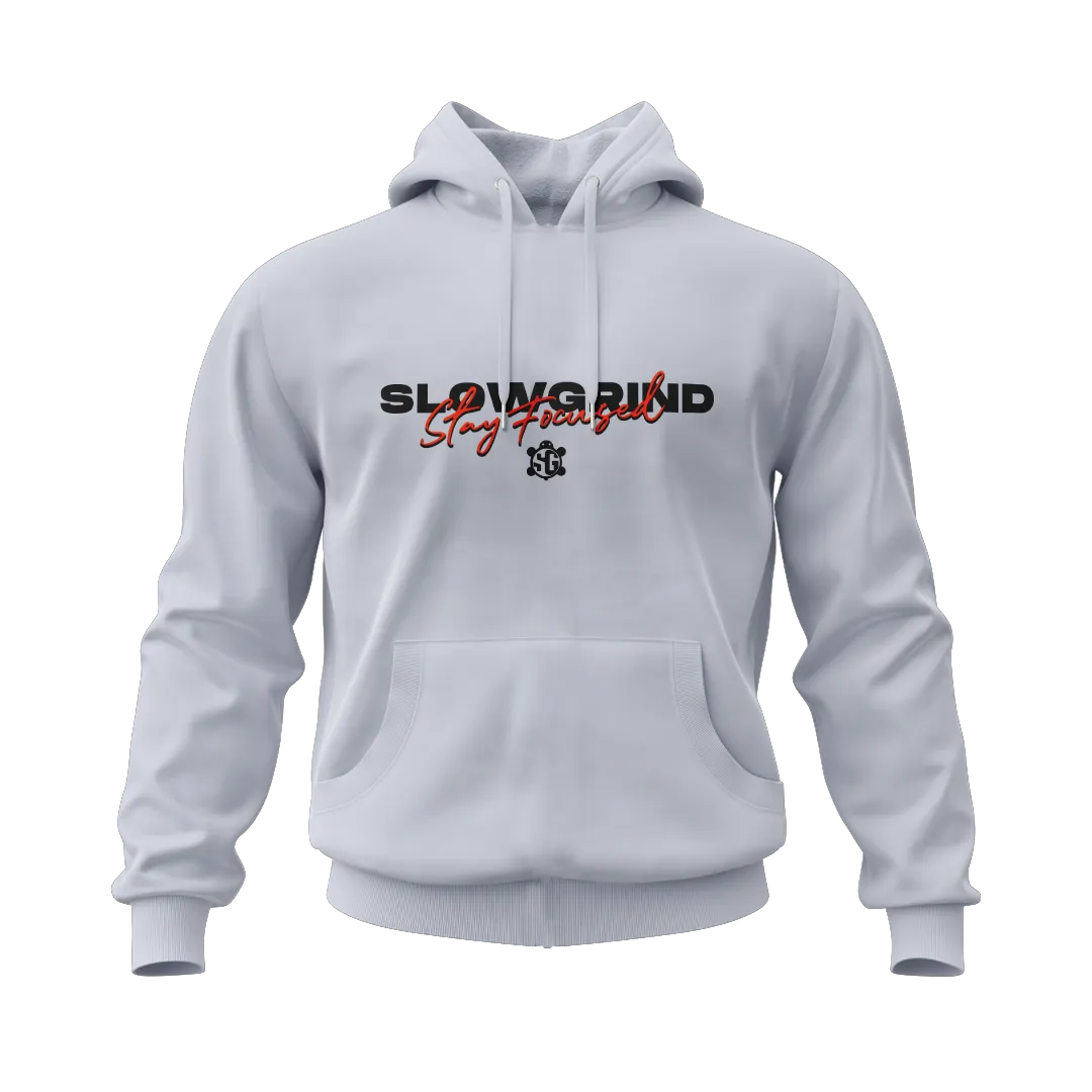 Slow Grind Stay Focused Hoodie