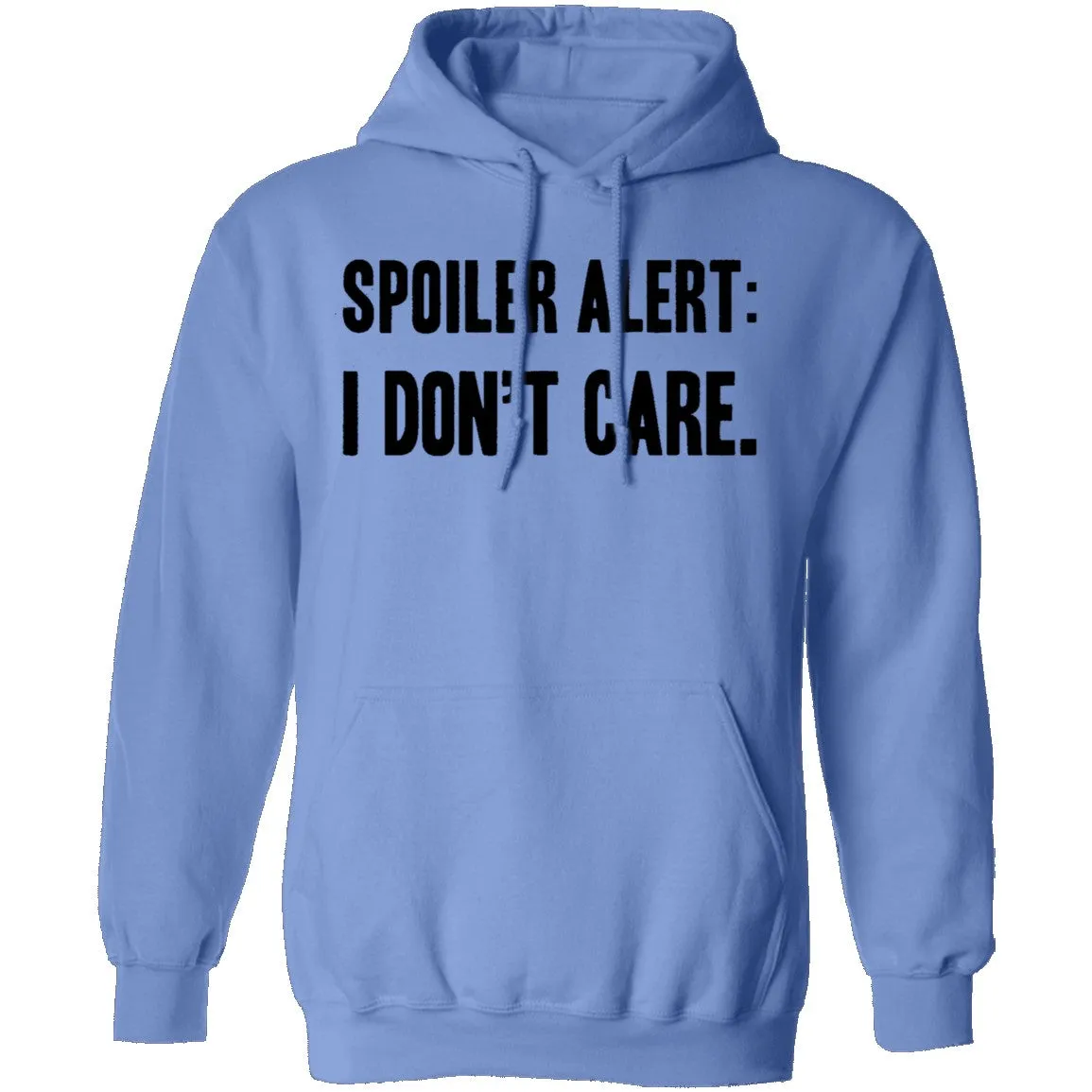 Spoiler Alert I Don't Care T-Shirt