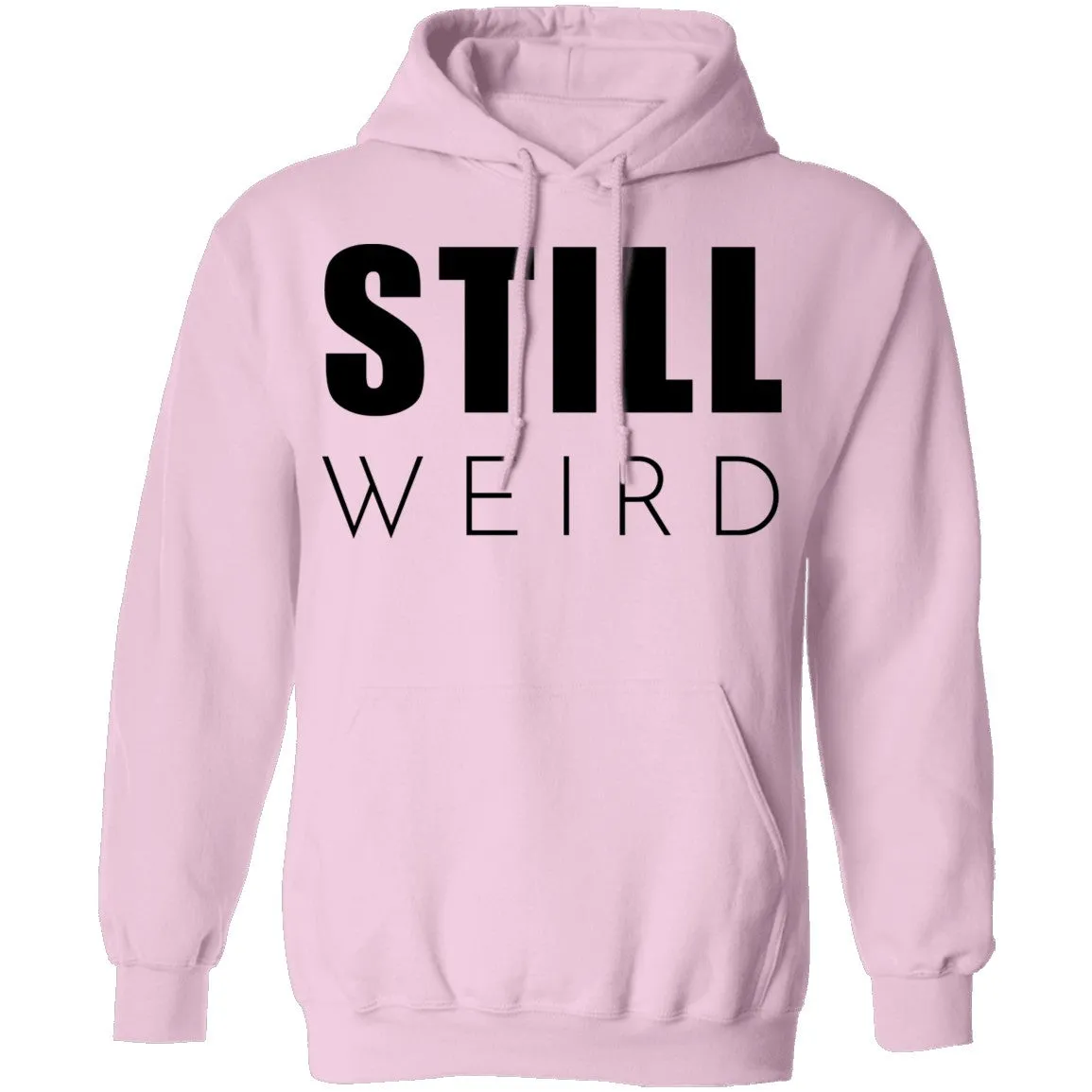 Still Weird T-Shirt