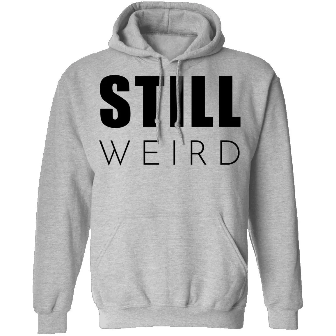 Still Weird T-Shirt
