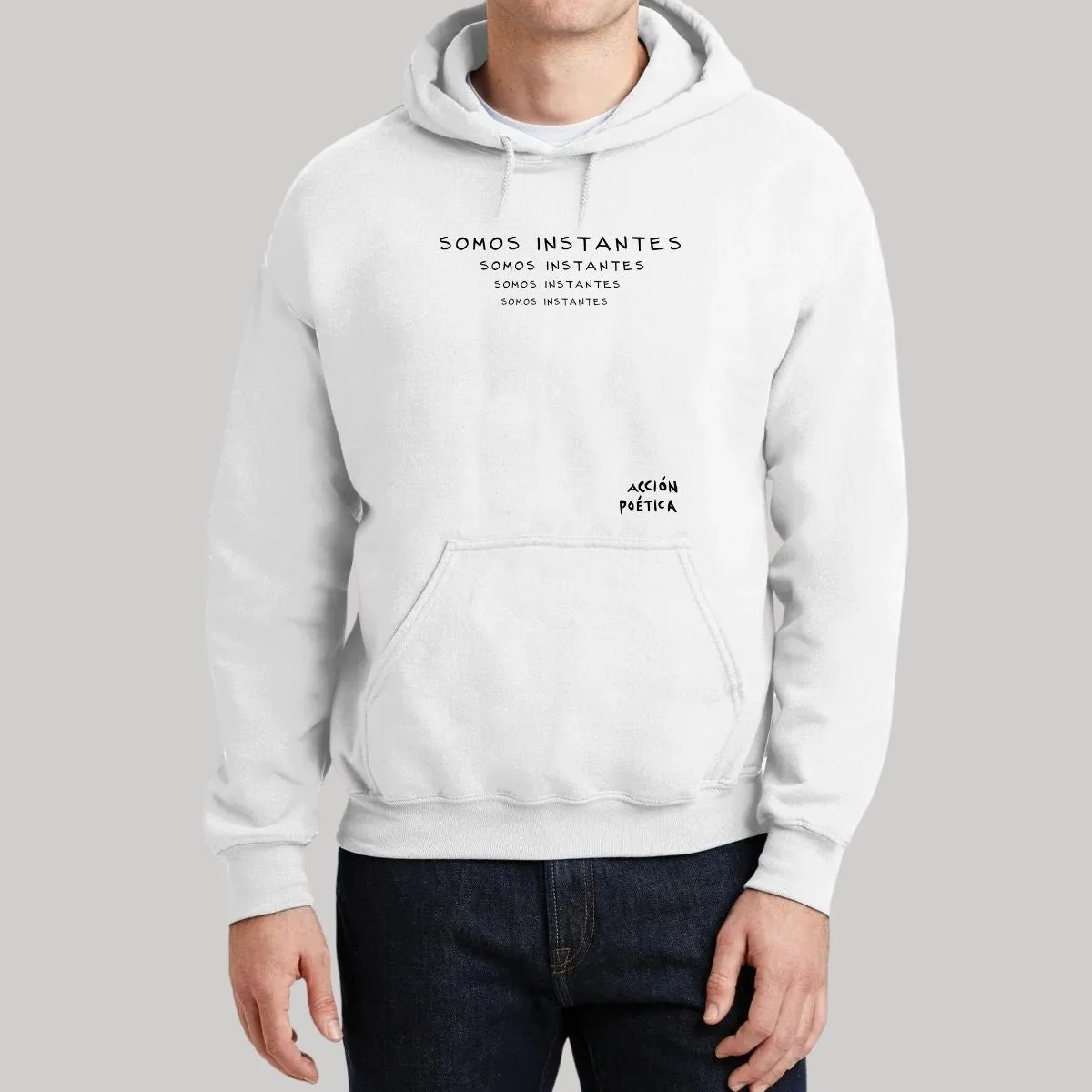 Sudadera Hombre Hoodie Acción Poética Somos Instantes