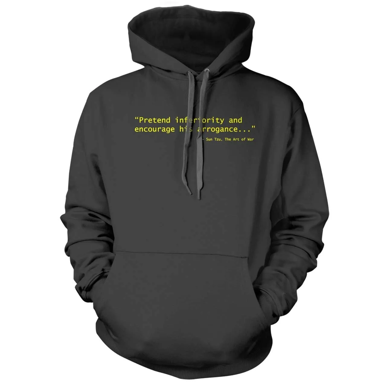 Sun Tzu Pretend Inferiority & Encourage His Arrogance Hoodie