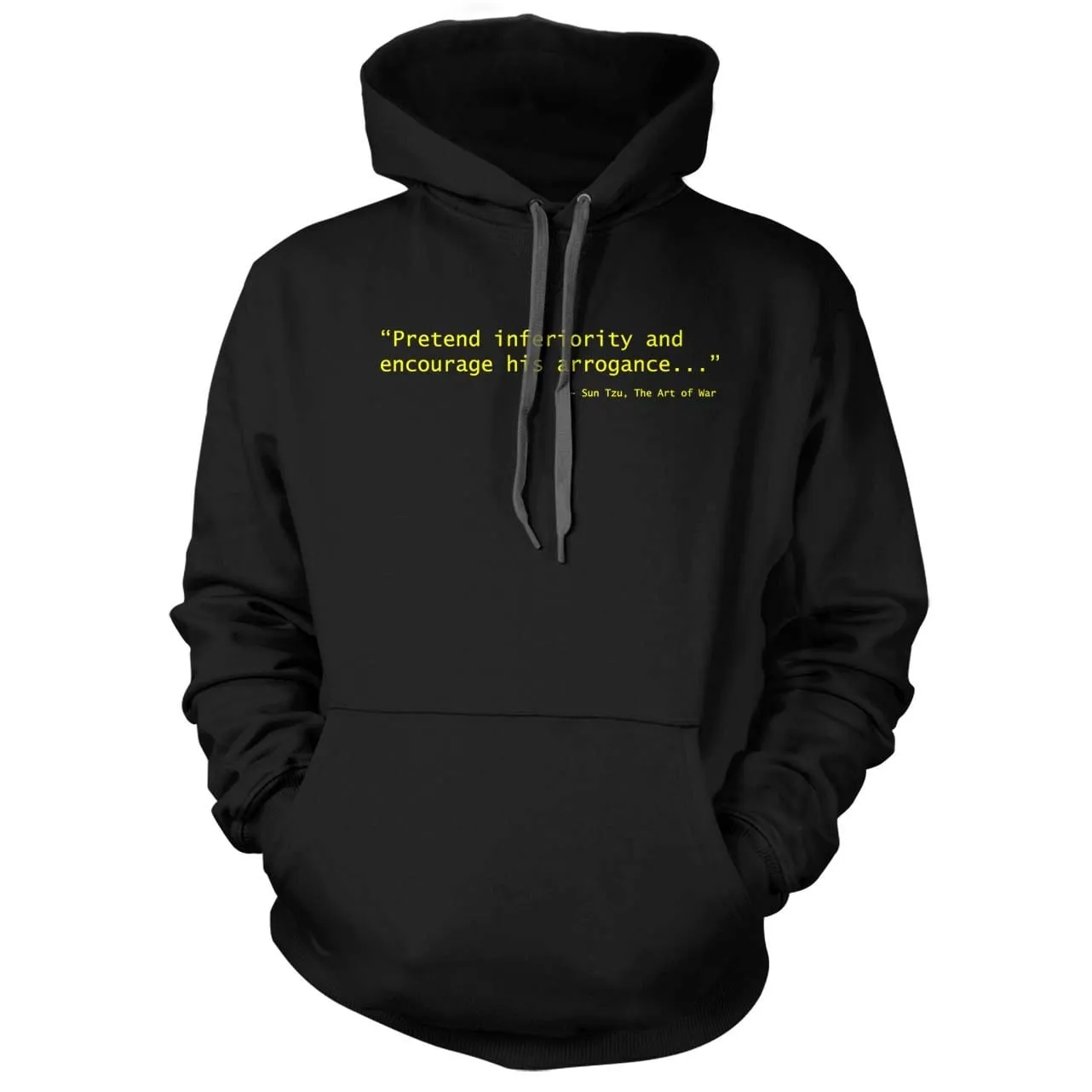 Sun Tzu Pretend Inferiority & Encourage His Arrogance Hoodie