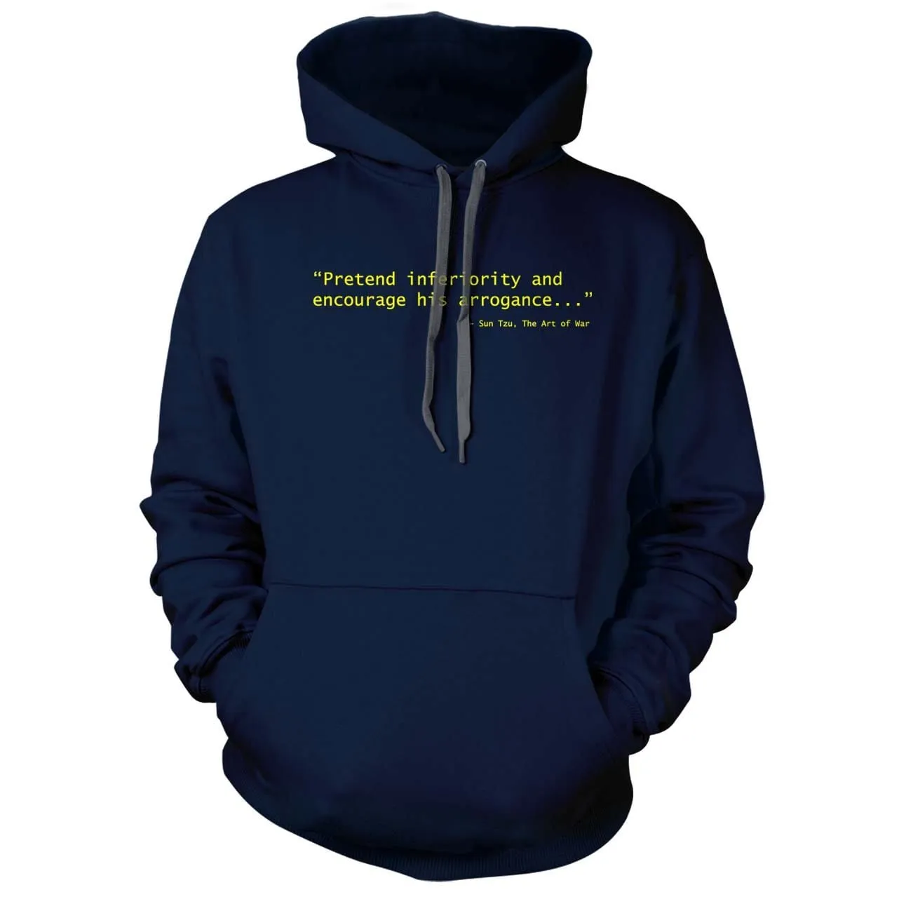 Sun Tzu Pretend Inferiority & Encourage His Arrogance Hoodie