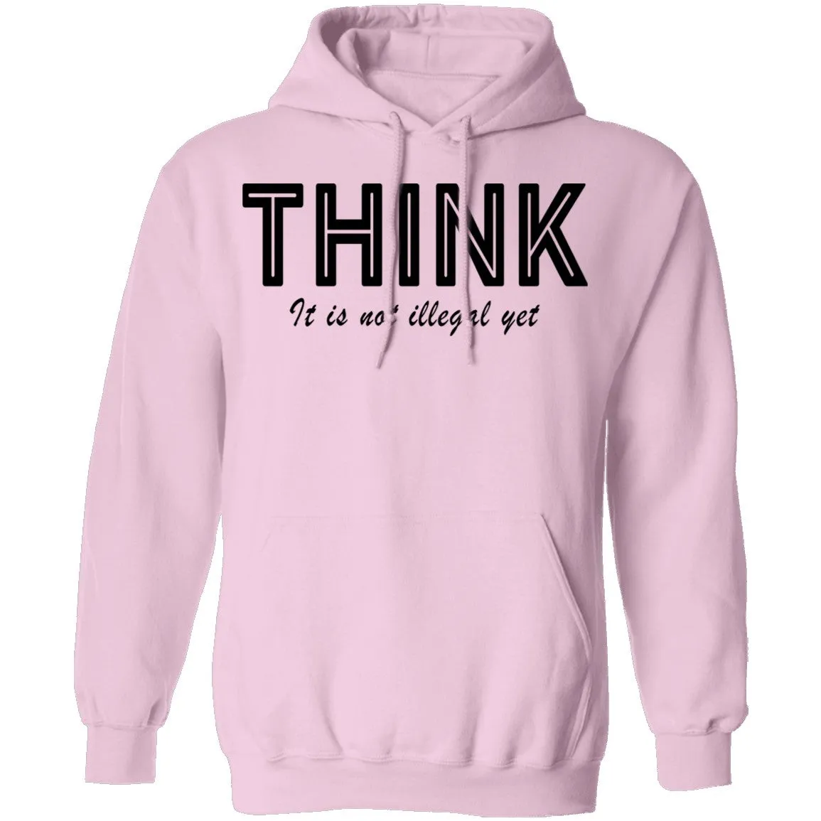 Think...it's not illegal yet T-Shirt