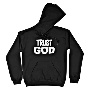 Trust God Hoodie