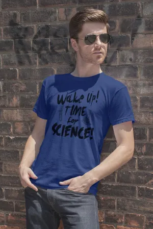 Wake up,Time for Science (Men)