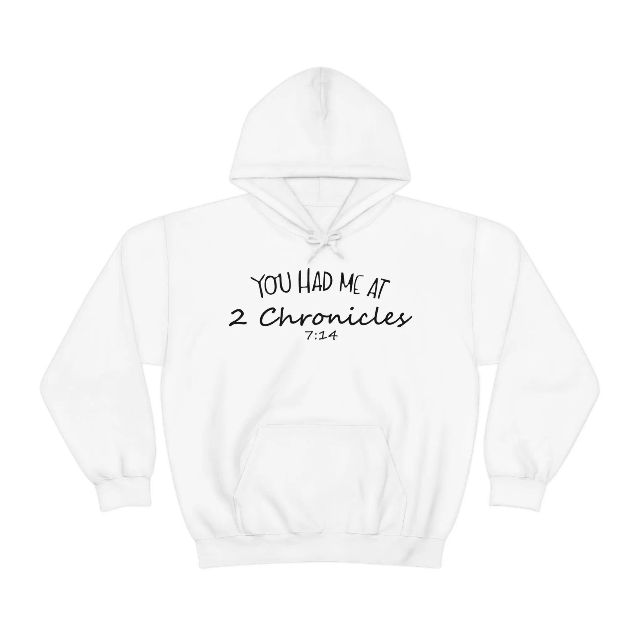 You Had Me At 2 Chronicles 7:14 Hoodie