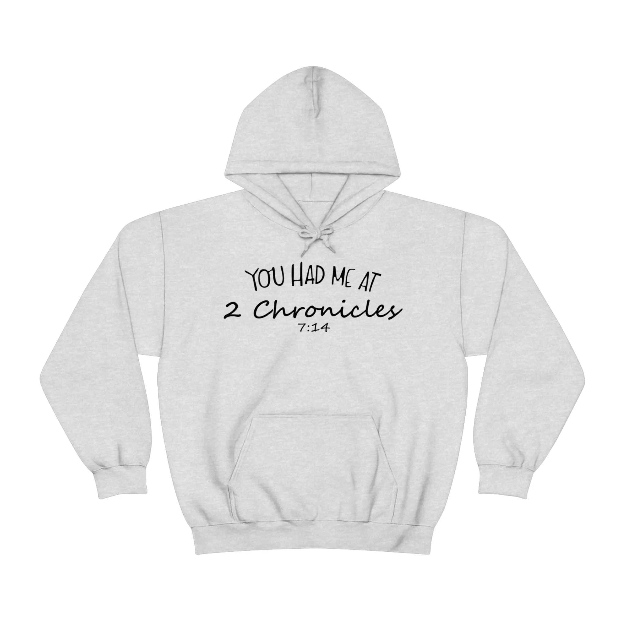 You Had Me At 2 Chronicles 7:14 Hoodie